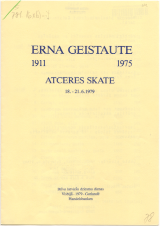 Erna Geistaute 1911-1975 : Atceres skate 18.-21.6.1979 : Brīvo latviešu dziesmu dienas Visbijā - 1979 - Gotlandē Handelsbanked : [programma-katalogs]