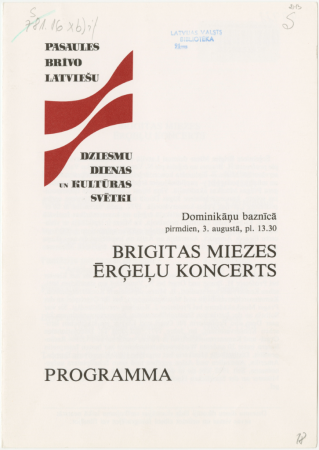 Brigitas Miezes ērģeļu koncerts : Dominikāņu baznīcā pirmdien, 3. augustā, pl. 13.30 : programma