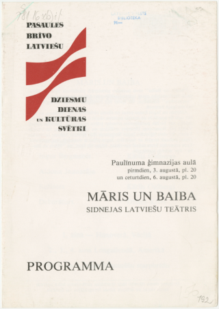 Māris un Baiba : Sidnejas Latviešu teātris : Paulīnuma ģimnāzijas aulā pirmdien, 3. augustā, pl.20 un ceturtdien, 6. augustā, pl 20 : programma
