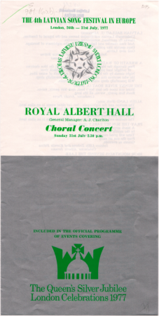 The 4th Latvian Song Festival in Europe : Choral Concert : Royal Albert Hall, Sunday 31st July 2.30 p.m. : [programma]