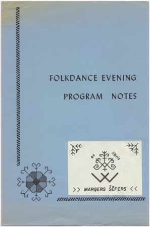 Folkdance evening program notes : 3. Rietumkrasta latviešu dziesmu svētki Sanfrancisko, 1967. gads : [programma]