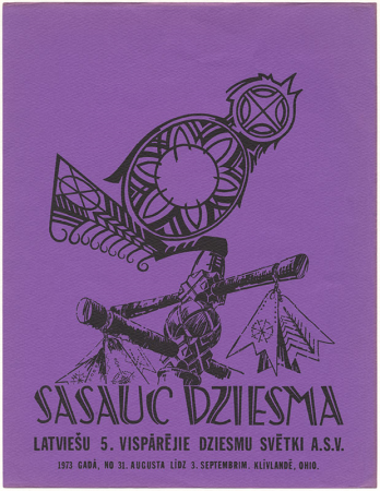 Sasauc dziesma : Latviešu 5. vispārejie dziesmu svētki ASV, 1973. gadā Klīvlendā : [plakāts]