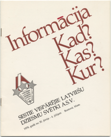 Sestie Vispārējie latviešu dziesmu svētki Amerikā, Bostonā, 1978. gadā : Informācija Kad? Kas? Kur? : [buklets]