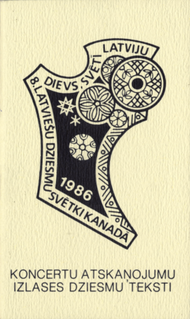 8. Latviešu dziesmu svētki Kanādā, 1986. gadā : Koncertu atskaņojumu izlases dziesmu teksti
