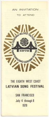 The Eighth West Coast Latvian Song Festival, San Francisco, 1979 : An Invitation