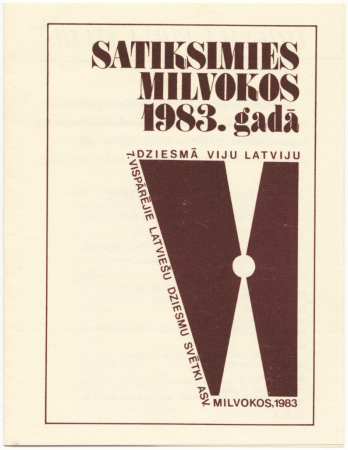 7. Vispārējie latviešu Dziesmu svētki Amerikā, Milvoki, 1983. gadā : Satiksimies Milvokos