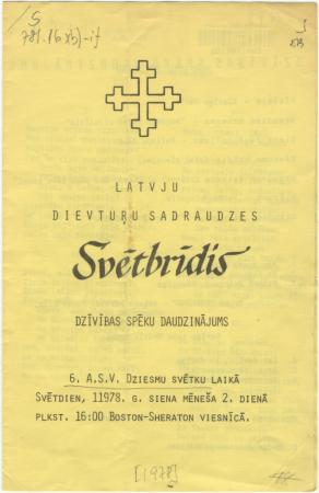 Latvju dievturu sadraudzes Svētbrīdis : dzīvības spēku daudzinājums : 6. ASV Dziesmu svētku laikā Svētdien, 11978. g. siena mēneša 2. dienā plkst. 16:00 Boston-Sheraton viesnīcā