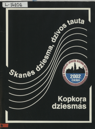 Kopkora koncerta dziesmu krājums / XI Vispārējie latviešu Dziesmu svētki ASV Čikāgā 2002. gada 21. jūlijā