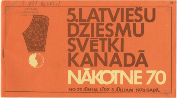 5. latviešu dziesmu svētki Kanādā : Nākotne 70 : no 27. jūnija līdz 5. jūlijam 1970. gadā : [programma]