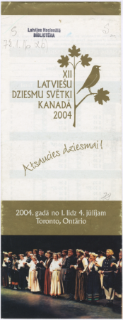 XII latviešu dziesmu svētki Kanādā 2004 : Atsaucies dziesmai : 2004. gadā no 1. līdz 4. jūlijam Toronto, Ontārio : [programma].