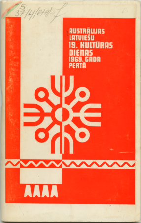Austrālijas latviešu 19. kultūras dienas 1969. gadā Pertā : [materiāli]