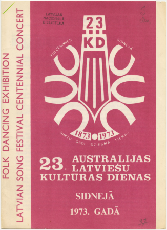 23. Australijas latviešu kulturas dienas Sidnejā 1973. gadā : Folk Dancing Exhibition, Latvian Song Festival Centennial Concert: [programma]