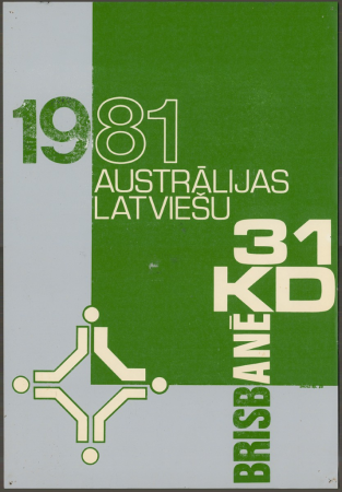 Plakāts. Nenoskaidrots autors. Austrālijas Latviešu 31. Kultūras dienas Brisbenā, 1981. gadā
