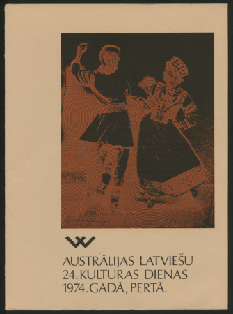 Austrālijas Latviešu 24. Kultūras dienas 1974. gadā, Pertā [26.-31.decembrī]: pasākumu programma : The 24th Festival of Latvian Arts and Crafts in Australia, Perth, 1974