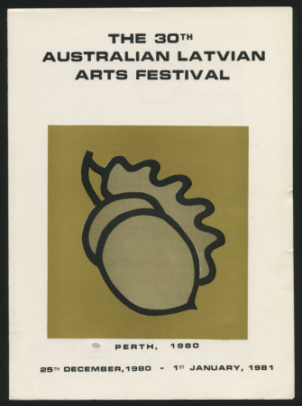 Austrālijas latviešu 30. Kultūras dienas 1980. gadā Pertā [25.-31.decembrī] : The 30th Australian Latvian Arts Festival