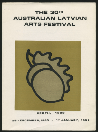 The 30th Australian Latvian Arts Festival, Perth, 1980, 25th December, 1980 – 1st January, 1981 : Programme