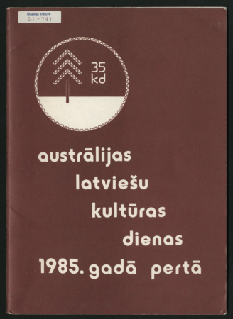 Austrālijas latviešu 35. Kultūras dienas 1985. gadā Pertā [26. līdz 31. decembrī] : [buklets]